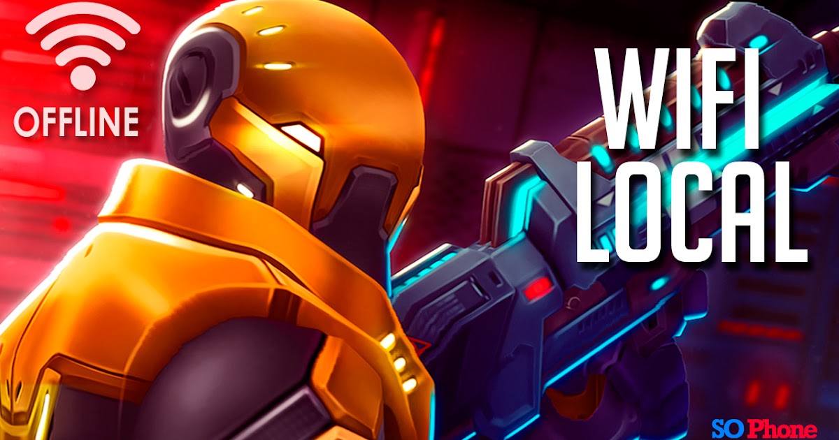 Top 5 Juegos Multijugador OFFLINE via Wifi Local Parte 2!! Android | Todo sobre Android - SO PHONE