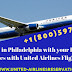 Relax in Philadelphia with United Airlines Reservations!