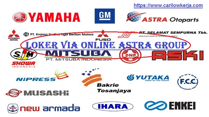 Loker Online 2020 PT.ASTRA GROUP (Formulir Pendaftaran ...