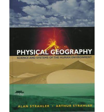 Physical Geography: Science And Systems Of The Human Environment 3rd Ed By Alan & Arthur Strahler