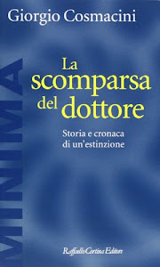 La scomparsa del dottore. Storia e cronaca di un'estinzione