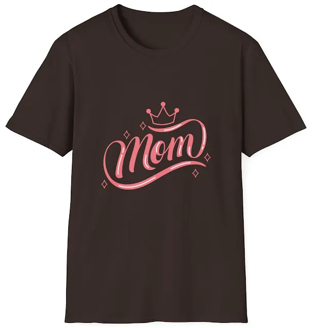 Unisex Softstyle Mother's Day T-Shirt With Stylishly Written MOM Text in Pink Color and There is a Crown On Top of It