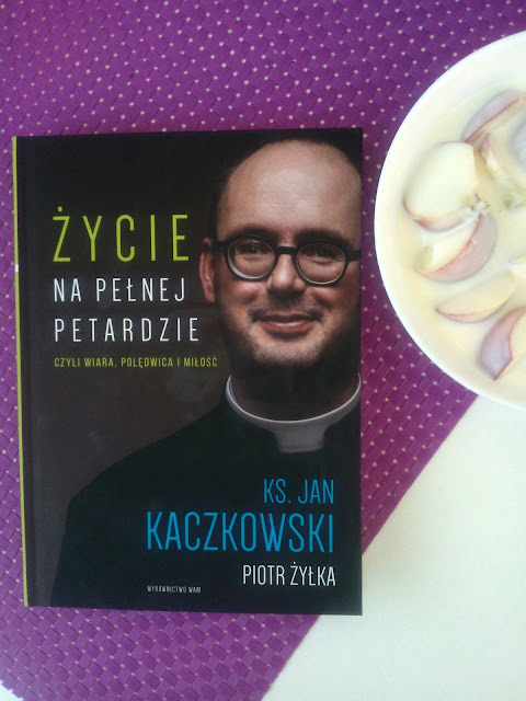 ,,Życie na pełnej petardzie czyli wiara, polędwica i miłość"