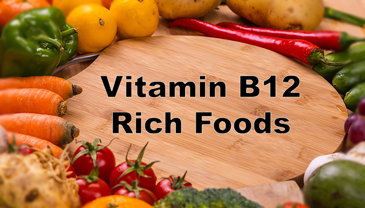 Vitamin B12-Rich food to Make You Healthy