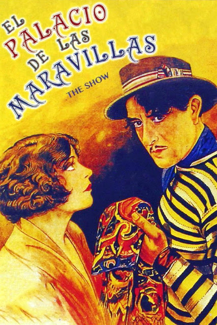 EL PALACIO DE LAS MARAVILLAS. Carátula. España. EL PALACIO DE LAS MARAVILLAS. The Show. 1927. Estados Unidos. Dirección: Tod Browning. Reparto: John Gilbert, Renée Adorée, Lionel Barrymore, Edward Connelly, Gertrude Short, Andy MacLennan, Agostino Borgato, Betty Boyd, Barbara Bozoky, Jules Cowles, Jacqueline Gadsden.