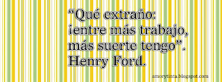 portada de facebook con frase de henry ford que extraño entre mas trabajo mas suerte tengo 