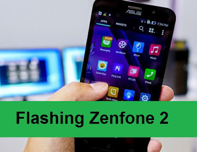 Tutorial cara Lengkap Flashing Firmware Asus Zenfone 2 All Series