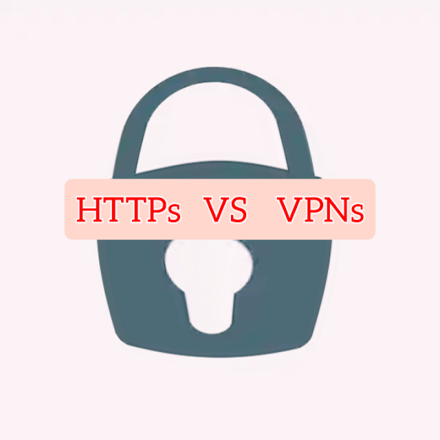Https VS VPN what is the difference
