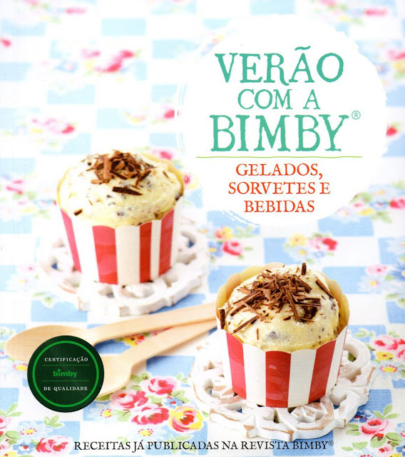 Livro "Verão com a Bimby -  Gelados, Sorvetes e Bebidas"