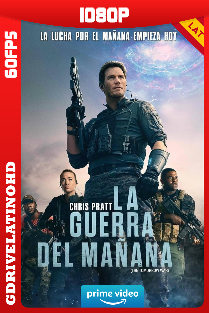 La Guerra Del Mañana (2021) WEBRip 60FPS 1080p Latino-Inglés