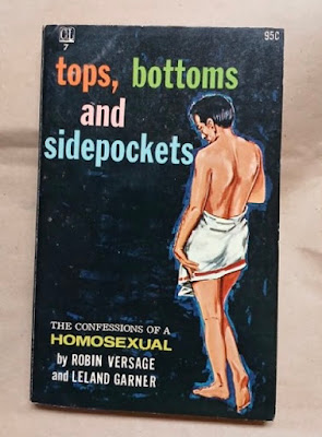 The cover of tops bottoms and side pockets  by Robin Versage and Leland Garner Shows a man from behind wearing only a white towel, with text that reads the confessions of a homosexual.