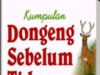 Kumpulan Dongeng Sebelum Tidur Update Terbaru