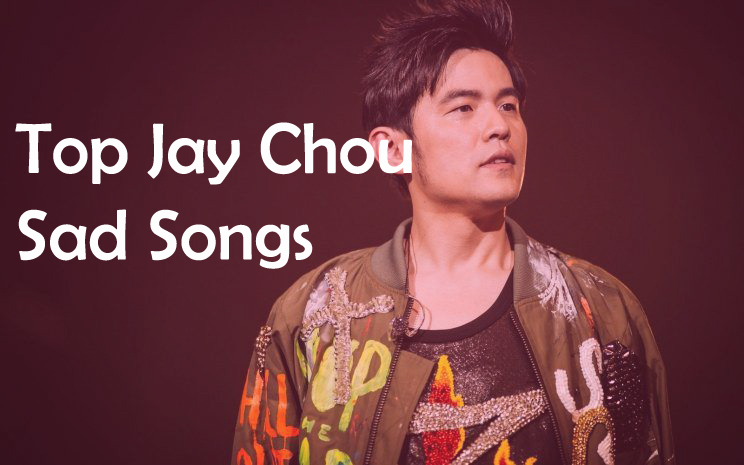 Top Jay Chou Sad Song