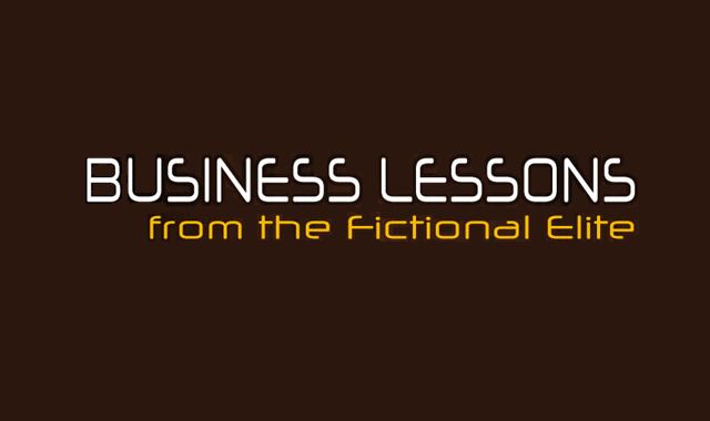 Image: Business Lessons from the Fictional Elite 