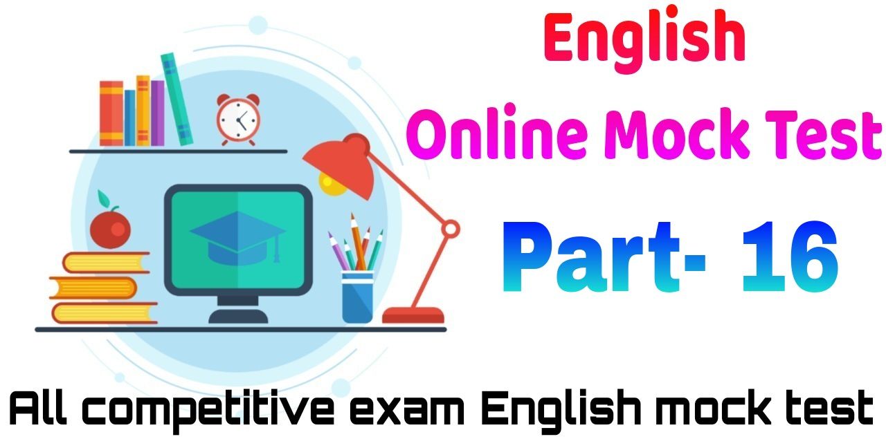 English Mock Test For Bank Clerk Exam - Part- 16