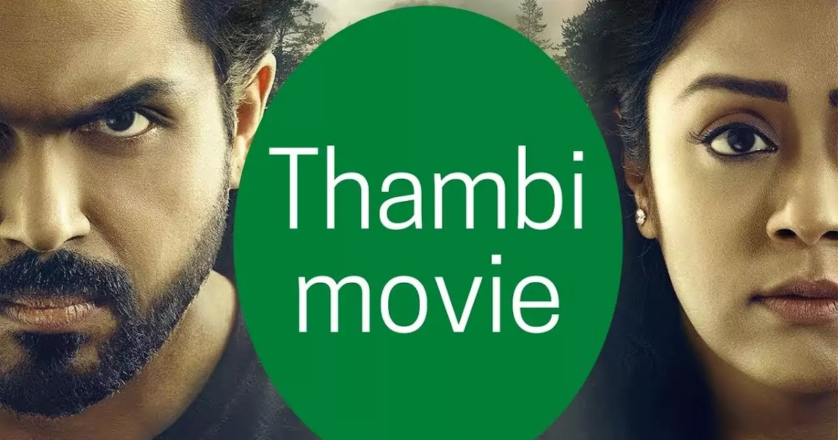 Thambi movie in telugu watch online leaked online on tamilgun