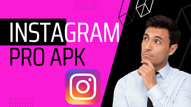 Instagram Pro  APK Download | Instagram Pro APK Download 2024 || Download Instgram Pro 2024 