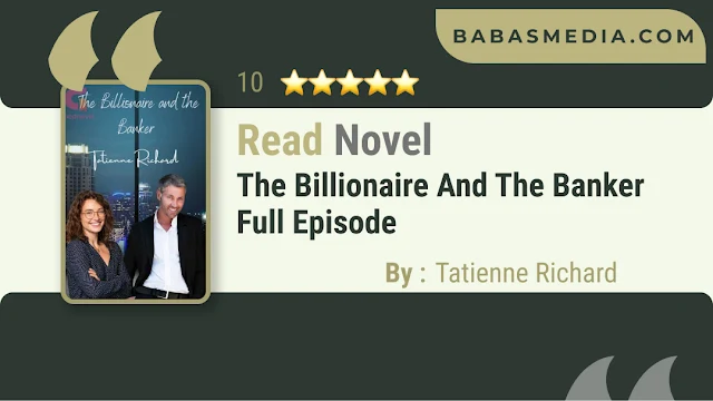 Cover The Billionaire and the Banker Novel By Tatienne Richard