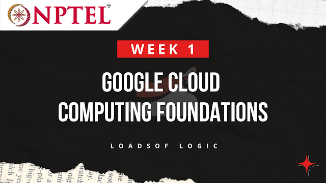 Google Cloud Computing Foundations Week 1 Solutions