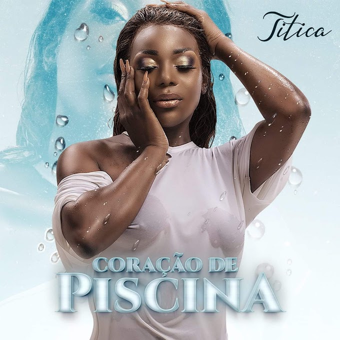 Titica - Coração De Piscina (Afro House) (Prod. Dj Paulo Dias)