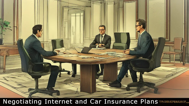 Negotiating Internet and Car Insurance Plans