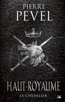 http://lesvictimesdelouve.blogspot.fr/2015/08/haut-royaume-tome-1-le-chevalier-de.html