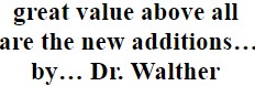 "great value above all  are the new additions… by… Dr. Walther"