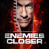 مشاهدة الفيلم الاحدث للنجم فاندام Enemies Closer 2013 اون لاين مترجم