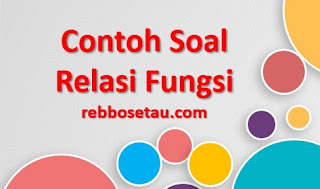 Contoh soal relasi fungsi