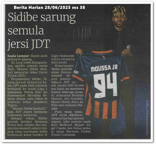 Sidibe sarung semula jersi JDT | Keratan akhbar Berita Harian 28 Jun 2025