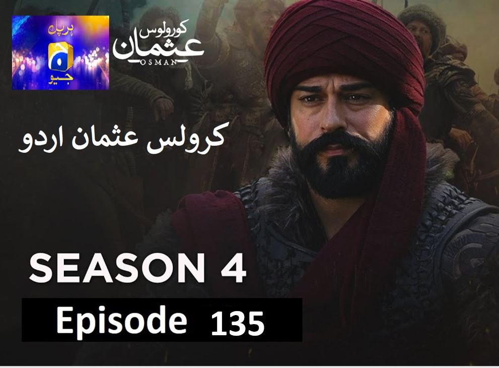 Recent,kurulus osman season 4 urdu Har pal Geo,kurulus osman urdu season 4 episode 135 in Urdu,kurulus osman urdu season 4 episode 135 in Urdu and Hindi Har Pal Geo,