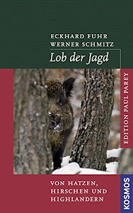 Lob der Jagd (Edition Paul Parey)