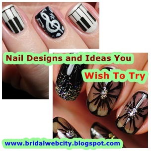 Nail Designs and Ideas You Wish To Try