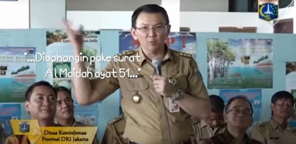 Ahok Akui Perkataan Dibodohin Pakai Surah Al Maidah 51