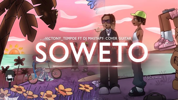 Victony Tempoe Feat DJ Masta Py - Cover Guitar (Soweto) 