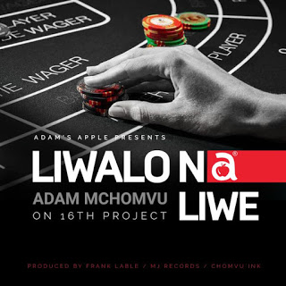 AUDIO | Adam Mchomvu – Liwalo na Liwe | Download mp3