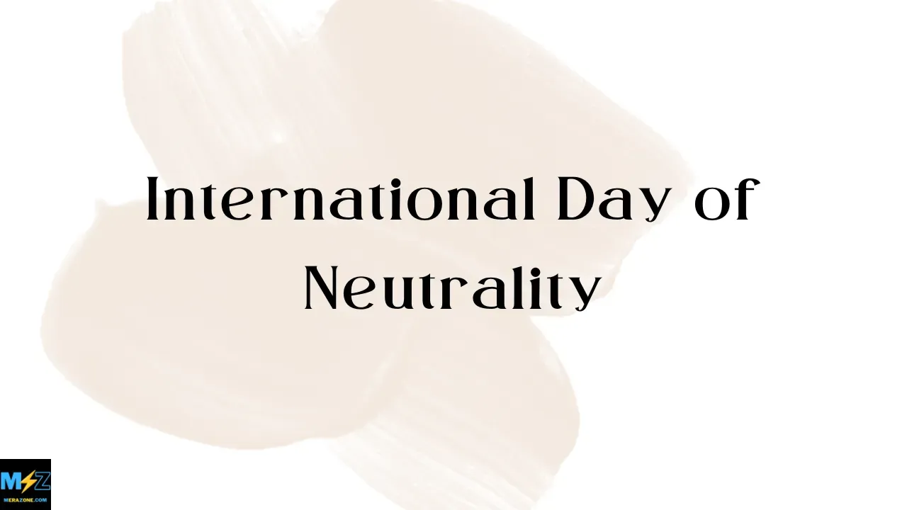 International Day of Neutrality - HD Images and Wallpapers