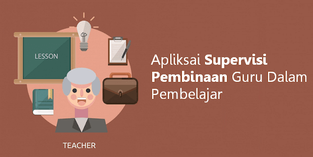 Apliksai Supervisi Pembinaan Guru Dalam Pembelajar Kurikulum 2013 Dan KTSP