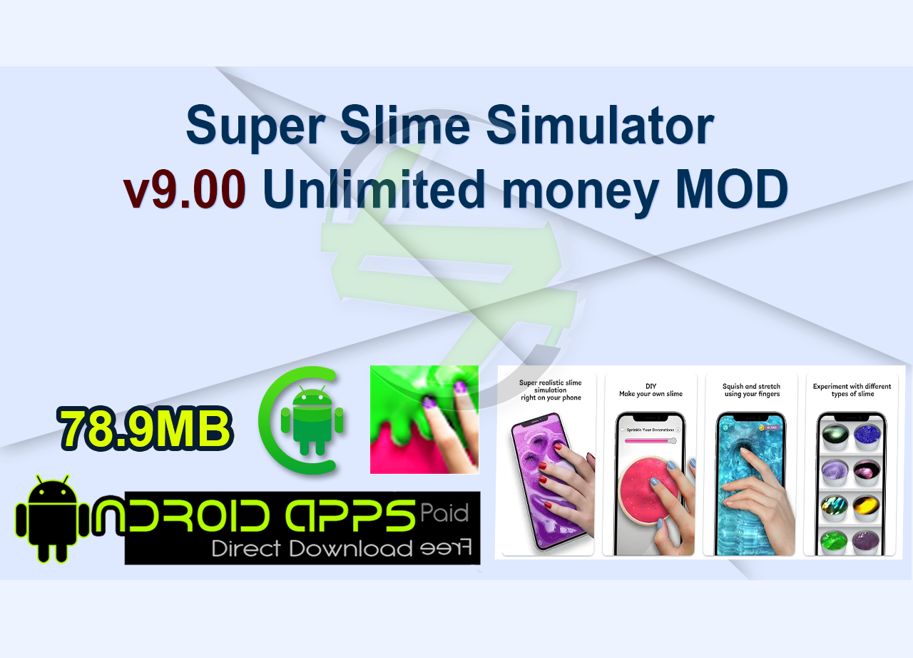Super Slime Simulator v9.00 Unlimited money MOD