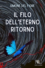 Segnalazione: "Il filo dell'eterno ritorno" [S. Del Fiore]