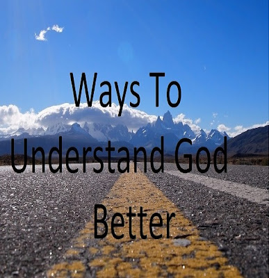 7 ways to understand God