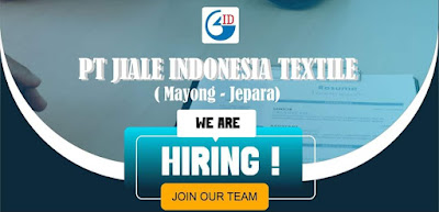 LOKER Jepara hari ini Hai semua! PT. Jiale Indonesia Textile membuka lowongan pekerjaan terbaru untuk posisi HRIS LEADER