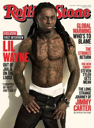 Check out the February 2011 issue of Rollingstone Magazine with Lil Wayne on 