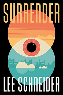 Surrender: A post-apocalyptic science fiction novel book listing sites Lee Schneider