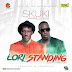[Music] Skuki Ft. Lil Kesh – Lori Standing