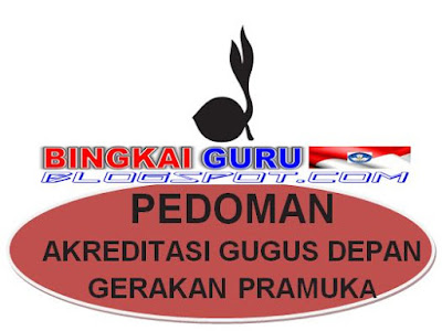 Menampilkan  beserta menyajikan tentang Pedoman Akreditasi Gudep  maupun Gugus Depak Gerakan Pramu PEDOMAN AKREDITASI GUDEP (GUGUS DEPAN) GERAKAN PRAMUKA