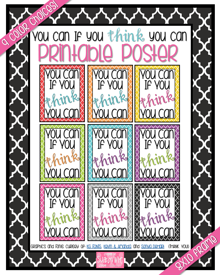 https://www.teacherspayteachers.com/Product/You-Can-If-You-Think-You-Can-Printable-Poster-1706032