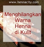  http://hennaclubindonesia.blogspot.com/2012/04/menghilangkan-warna-henna-di-kulit.html