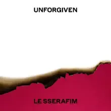 UNFORGIVEN - LE SSERAFIM (feat. Nile Rodgers)