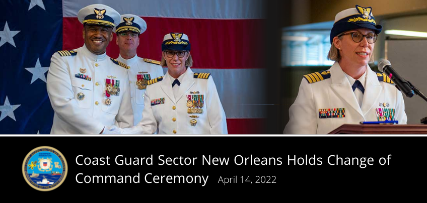 Coast Guard Sector New Orleans Change of Command Ceremony